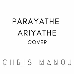 Parayathe Ariyathe Piano Cover