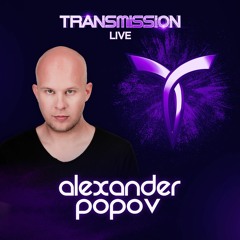 ALEXANDER POPOV ▼ TRANSMISSION LIVE