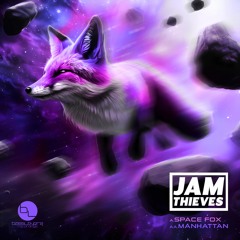 JAM THIEVES - SPACE FOX (OUT NOW)