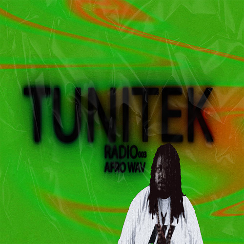 TUNITEK Radio 003 | Afro Wav