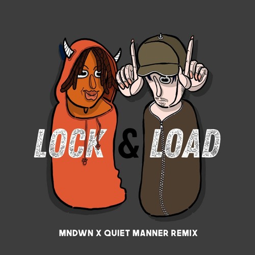 Milkavelli feat. Bakar - Lock & load (MNDWN X quiet manner Remix)*FREE DOWNLOAD*
