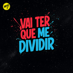 # CN KARALHADA - VAI TER QUE ME DIVIDIR [ DJ VIRGUL & DJ CL DA RATOLANDIA ]