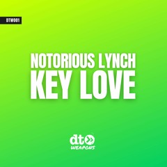 Notorious Lynch - Key Love