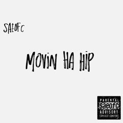 movin ha hip.wav