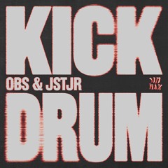 OBS & JSTJR - Kick Drum (Dim Mak)