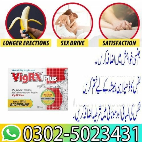 Vigrx Plus Tablets In Gujrat ! 0302.5023431 | Use & Online