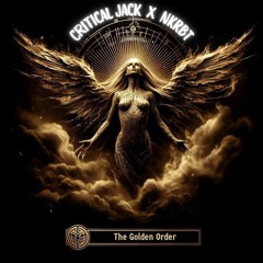 NKRBT X Critical Jack - The Golden Order