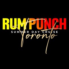 RUM PUNCH Summer Day Cruise TORONTO Promo Mix 2024