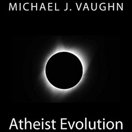 DOWNLOAD EPUB 📂 Atheist Evolution: Bradbury's Giraffe, Popcorn Girls and the Coyote