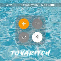 Tovaritch - MODE AVION