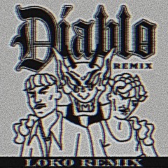 Sticky M.A., Yung Beef - Diablo - Remix ( L0K0 Remix)