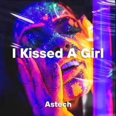 Katy Perry - I Kissed A Girl (HyperTechno) Astech