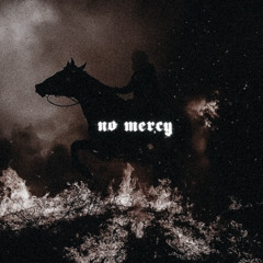 NO MERCY (Slowed)