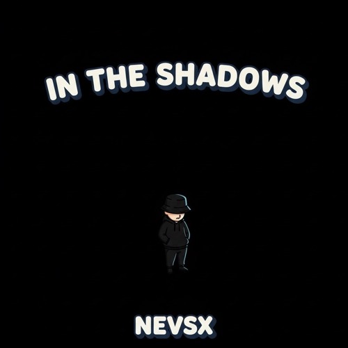 NEVSX - In the Shadows | FREE DOWNLOAD