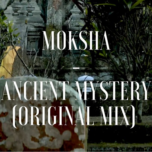 Ancien Mystery ( Original Mix) [FREE DOWNLOAD]
