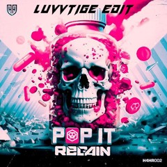 Pop It - Regain (luvvtige Edit) [FREE DL]
