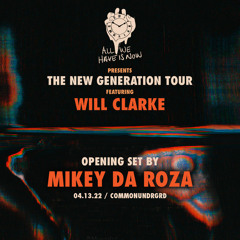 Mikey Da Roza - Will Clarke Opening Set