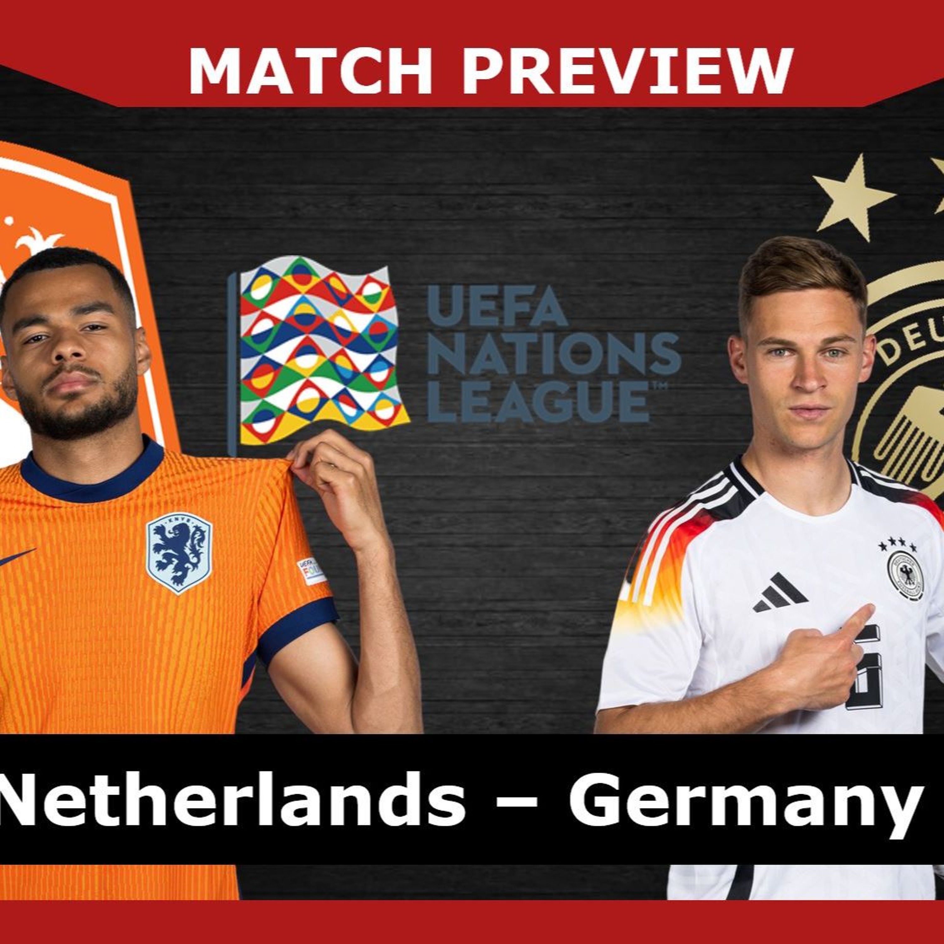 MATCH PREVIEW: Netherlands v Germany