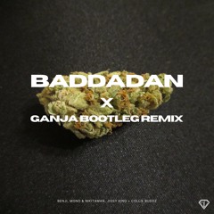BADDADAN X GANJA BOOTLEG (Splintercell Sound Remix)