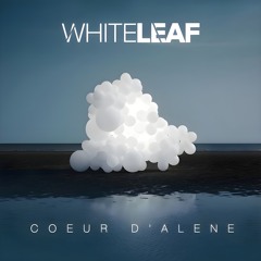 Premiere: White Leaf - Coeur D'Alene [Sag & Tre]