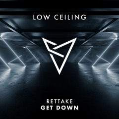 Rettake - GET DOWN