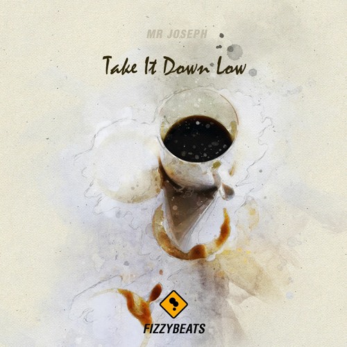 Mr Joseph - Take It Down Low