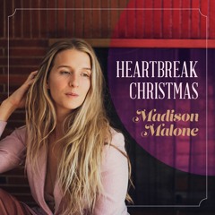 Heartbreak Christmas - Madison Malone