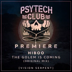 PREMIERE: Hiboo - The Golem Is Coming (Original Mix) [Vision Serpent]