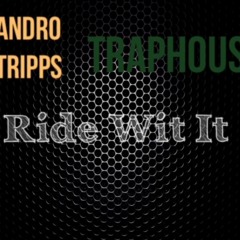 Ride Wit It (feat. TRiPPS)