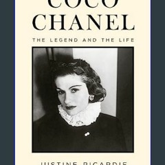 [READ EBOOK]$$ 🌟 Coco Chanel, New Edition: The Legend and the Life     Hardcover – September 19, 2