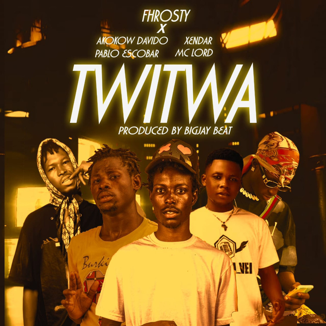 Twitwa by Fhrosty x Akokow Davido x MC lord x Xendar x Pablo .mp3