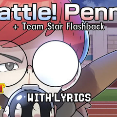 Battle! Penny + Team Star Flashback WITH LYRICS - Pokémon Scarlet & Violet Cover