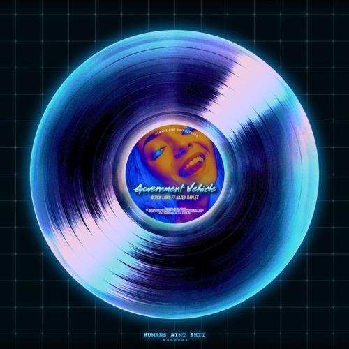 BLVCK LUNG - Government Vehicle (ft. Hazey Hayley) by BLVCK LUNG - Free