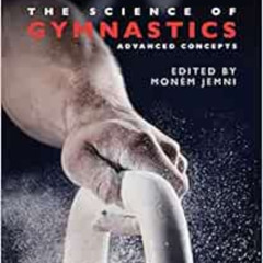 [Read] PDF 💌 The Science of Gymnastics: Advanced Concepts by Monèm Jemni EBOOK EPUB
