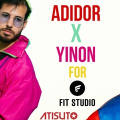 Adidor & Yinon For Fit Studio Vol 3