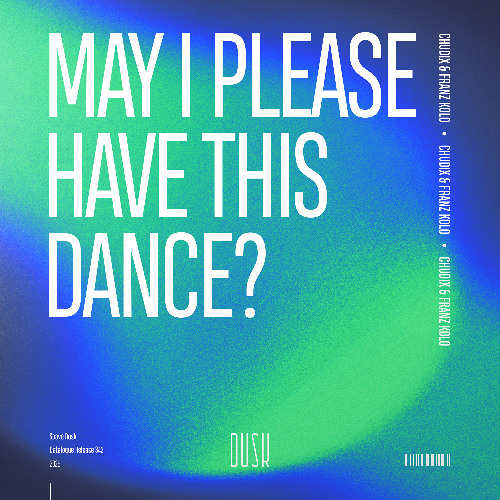 Chudix, Franz Kolo - May I Please Have This Dance?
