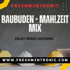 Baubuden - Mahlzeit Mix (DJ -Mix)
