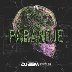E V - Paranoje (DJ BBM BOOTLEG).mp3