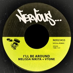 I'll Be Around (Original Mix)