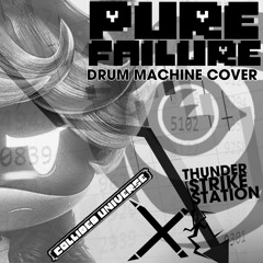 Collided Universe Pure Failure Drum Machine Cover