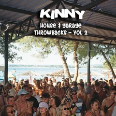 HOUSE & GARAGE THROWBACKS, VOL 2 | @KINNY