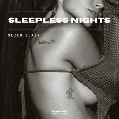 Sezer Ulker - Sleepless Nights
