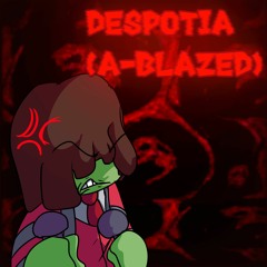 DESPOTIA - (A-BLAZED) || MEGALOBATTLES