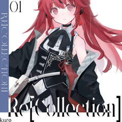 kuro 1st Collection Album『Re[Collection] 01』【XFD】