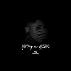 NEBULOSA | PILOT ELEVEN | DJ SET #001