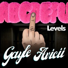 ABCDEFU x Levels - Gayle vs. Avicii vs. FAT TÖNY & MEDUN mashup