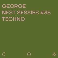 GEORGE @ Geluksvogels Nest Sessies #35
