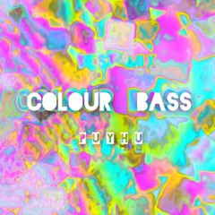 ►🌈★ Colour Bass ★🌈◄