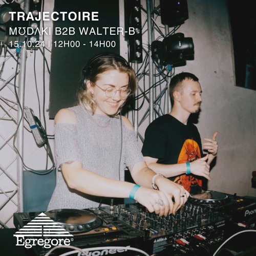 mʊdʌki b2b Walter-B - Trajectoire (Octobre 2024)