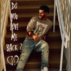 do you love me back completed full version
